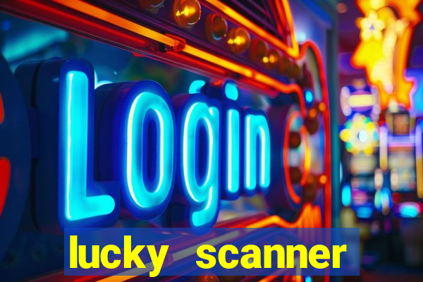 lucky scanner leitor da sorte